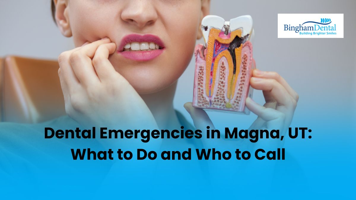 Dental Emergencies in Magna UT